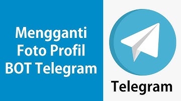 Cara Mengganti Foto Profil Bot Telegram