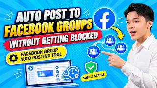 Auto Post to Facebook Groups WITHOUT Getting Blocked | Facebook Group Auto Posting Tool (2026)