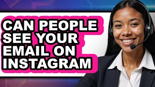 Can People See Your Email On Instagram