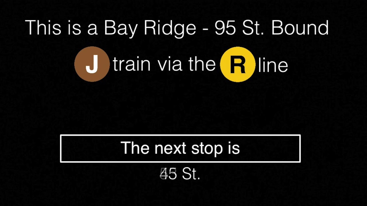ᴴᴰR160 J Train Via the R line to Bay Ridge 95 St. announcements - YouTube