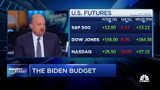 Jim Cramer on infrastructure talks and President Joe Biden's $6 trillion budget proposal