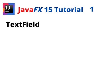 JavaFX 15 Tutorial 1 - TextField