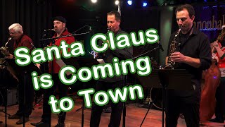 Santa Claus Is Coming To Town - The Cannonball Band