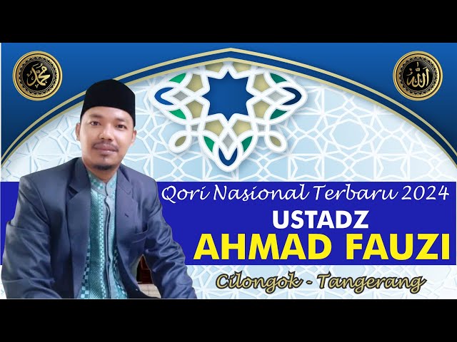 USTADZ AHMAD FAUZI || QORI NASIONAL TERBARU 2024 class=