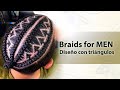 How to: Braids for men | (Men Braids) mens braids styles | CORNROWS MEN | natural hair | STICH BRAID