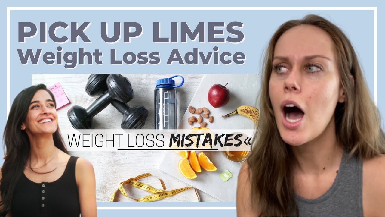 Reacting to Pick Up Limes Weight Loss Advice