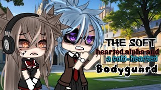 🥶❔️THE SOFT HEARTED ALPHA AND THE COLD-HEARTED BODYGUARD🥶❔️[ GLMM (GACHALIFEMINIMOVIE) screenshot 5
