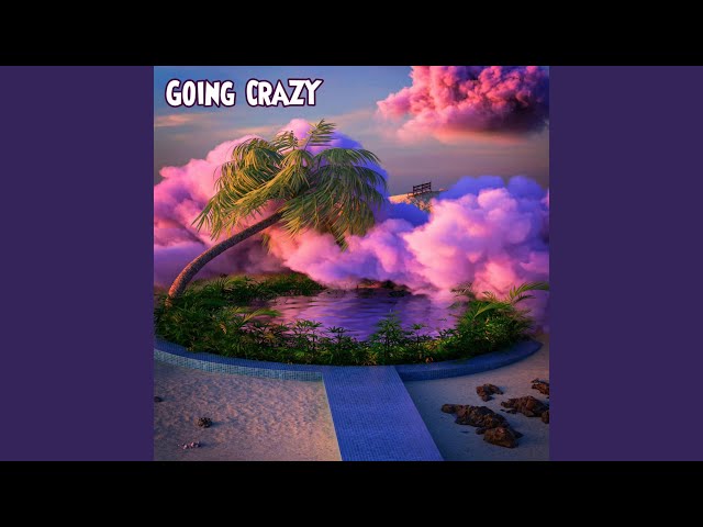 Chime Omari - Going Crazy