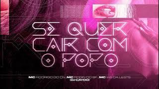 MC's Rodrigo do CN, Rogin Do BF e WS da Leste -  Se Quer Cair Com Popo (Áudio Oficial) DJ Cayoo