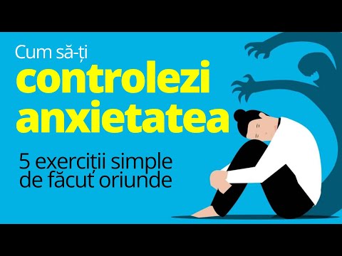 Video: 5 moduri de a pune sub control anxietatea socială severă