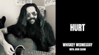 Hurt (Johnny Cash Cover)- John Eason