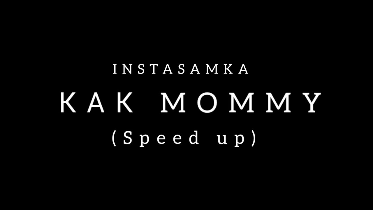 Instasamka kak mommy