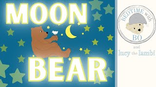 Moon Bear | Frank Asch | Bedtime Story Read Aloud for Kids | Kids Bedtime Story Read Aloud