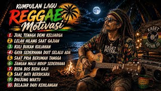 Kumpulan Lagu Reggae Motivasi 2026 Temani Perjalanan Dan Waktu Istirahat