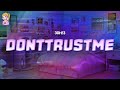 3OH 3 DONTTRUSTME Lyrics 3OH 3 DONTTRUSTME Lyrics