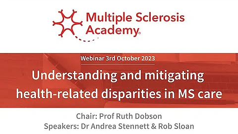 MS Academy webinar: Understanding and mitigating health-related disparities in MS care