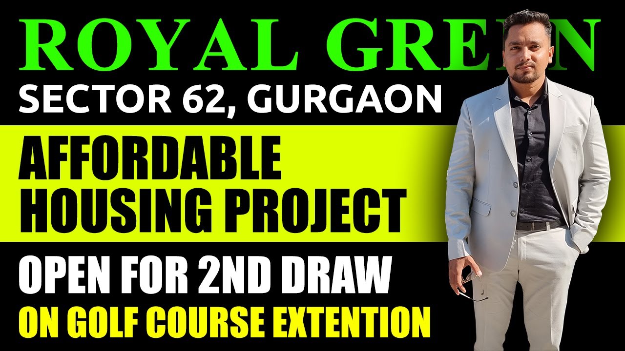 Royal Green Sector 62 || Royal Affordable 2nd Draw || Royal Green Sector 62 New Affordable Project