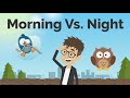 Morning Vs. Night Person