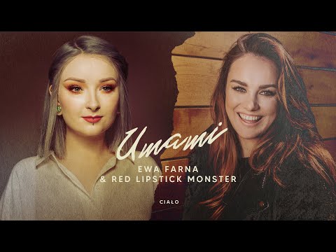 Ewa Farna UMAMI - Ciało (gość Red Lipstic Monster) | PODCAST