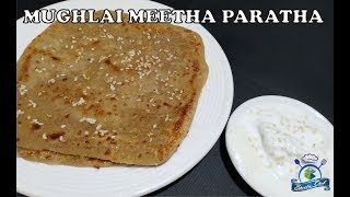 MUGHLAI MEETHA PARATHA | EASY RECIPE | SHEEBA CHEF