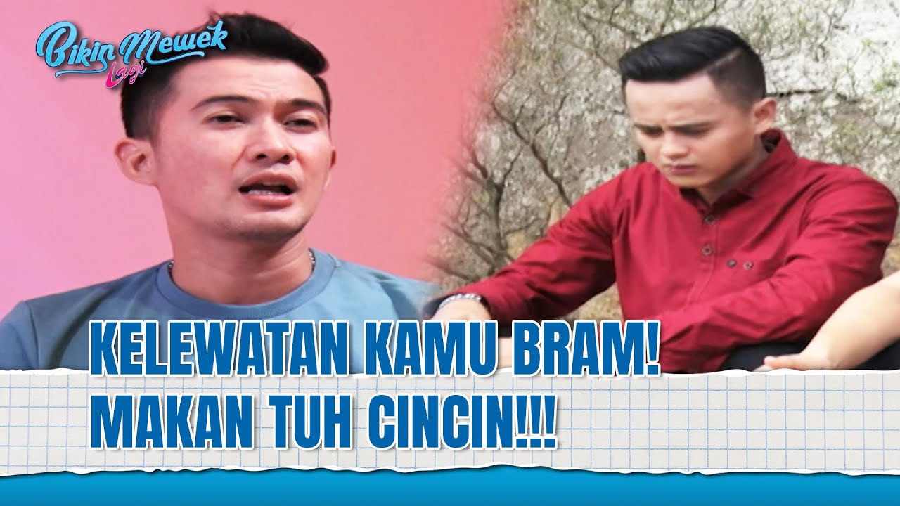 Kalo Emang Iya Gw Selingkuh Sama Sinta Kenapa? | Bikin Mewek Lagi Eps 2 (2/3)
