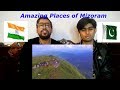 Pakistani Reaction |  Amazing places of Mizoram Reaction by Pindi Boys