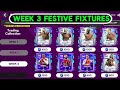 HOW TO GET WEEK 3 FESTIVE FIXTURES EVENT PLAYERS LEAKS PREMIER LEAGUE IN EA FC FIFA MOBILE 25 26