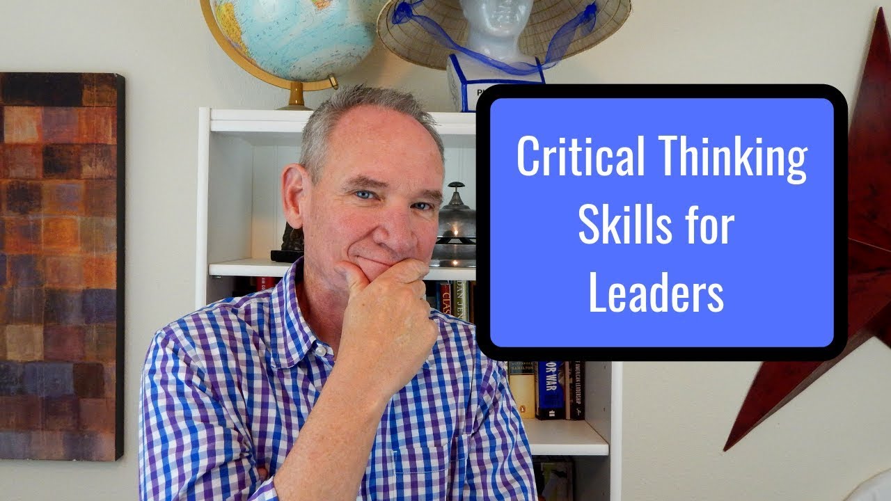 critical thinking skills in leadership
