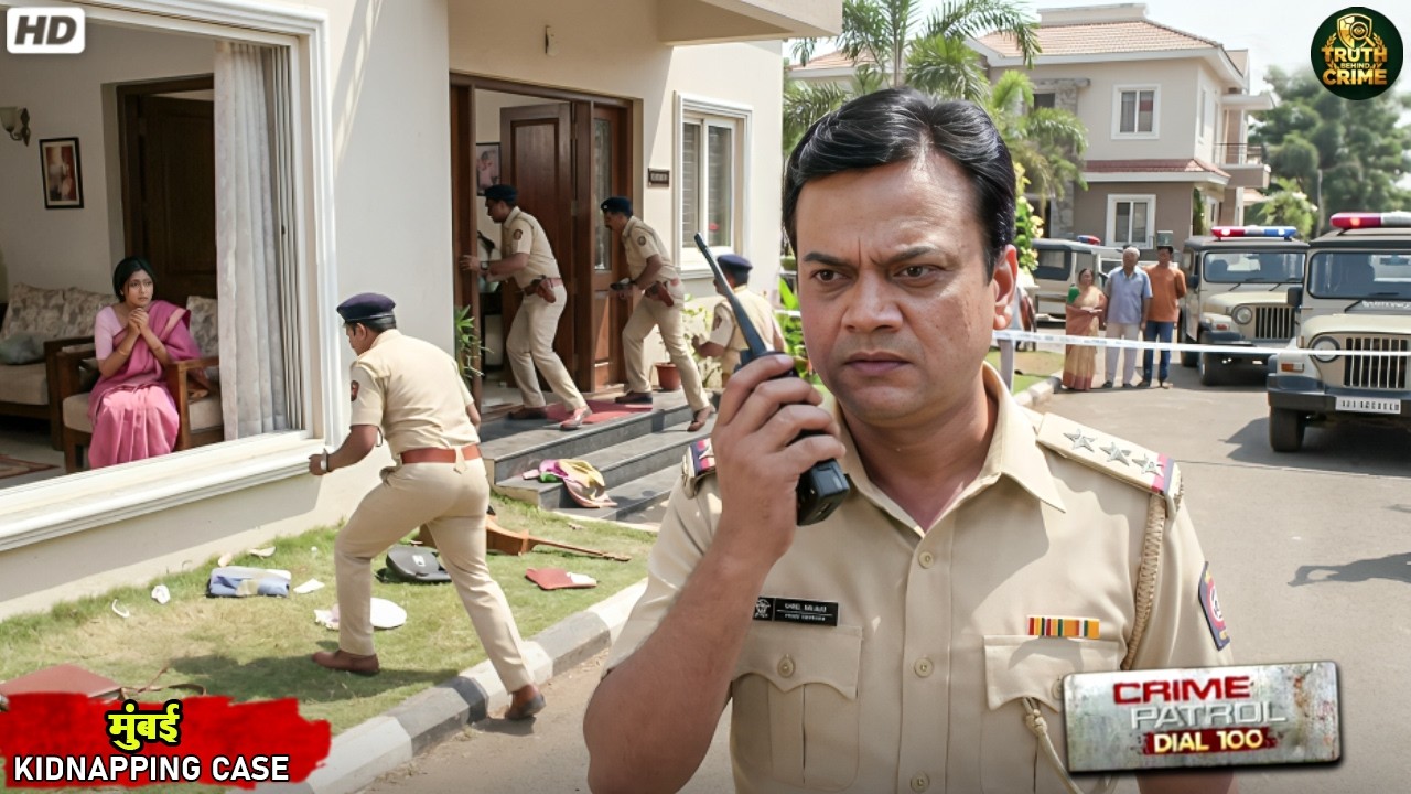 Mumbai Kidnapping Case 2026: Police Raid Reveals Shocking Truth | Crime Patrol Dial 100 Full Episode