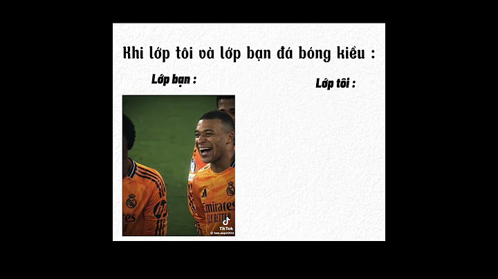 Khi lớp tôi và lớp bạn đá bóng kiểu🤡 #memes #funny