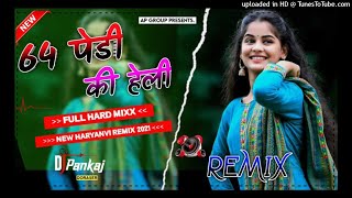 64 Pedi Ki Heli | Renuka Panwar Ft. Sumit Kajla & Pranjal Dahiya | Dj  Remix 2021| New haryanvi Song