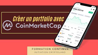 Créer Un Portfolio Avec Coinmarketcap Et Suivez Les Profits De Vos Cryptos 