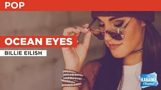 Ocean Eyes : Billie Eilish | Karaoke with Lyrics