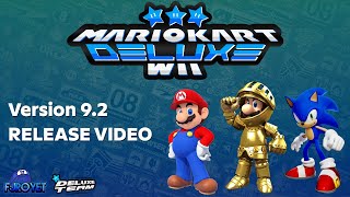 Mario Kart Wii Deluxe v9.2 - RELEASE VIDEO