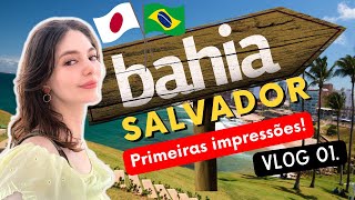 Primeiro dia no Brasil !!! - Primeiras impressões de SALVADOR [Vlog 01]