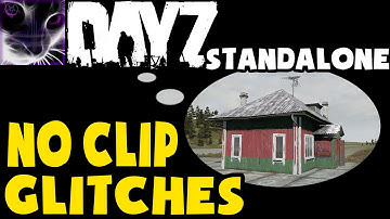 DayZ Standalone - NO CLIP GLITCHES - Under/Inside Buildings