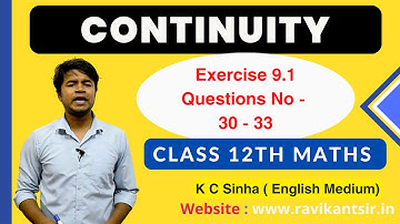 Continuity - Exercise 9.1 Questions No - 30 -33 - K C Sinha Class 12th Math
