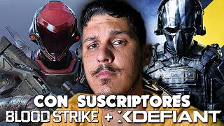 JUGANDO BLOOD STRIKE Y XDEFIANT SUBS en VIVO🔴