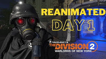 The Division 2 Reanimated Global Event Day 1!