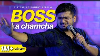 Boss ka Chamcha | Stand Up Comedy By Rajat Chauhan (43rd Video)