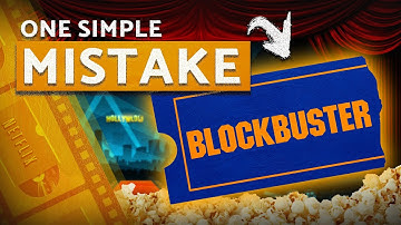 Why Blockbuster Failed (Hint: It Wasn