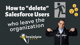 How to "delete" Salesforce users who leave the organization. Net Worth