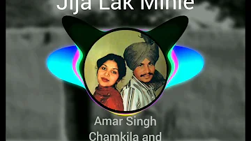 Jija Lak Minle || Amar Singh and Amarjot Kaur || Best of Chamkila.