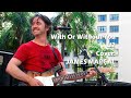 With or Without you (U2) Cover by James Marçal - Músico de Rua em Curitiba- Brasil