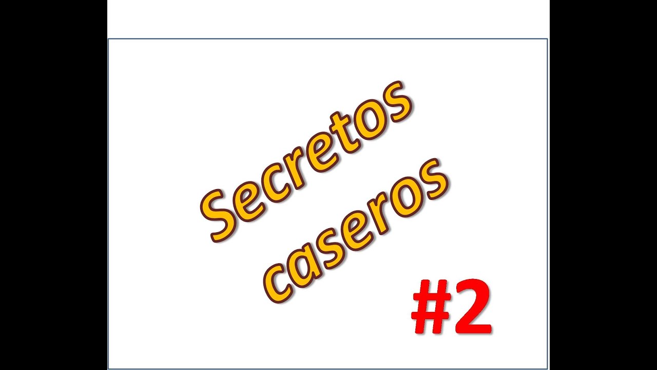 SECRETOS CASEROS 2 - YouTube