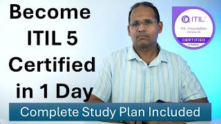 ITIL 5 Certified in 1 day, Complete Study Plan