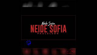 Neide Sofia - Neide Sofia (feat Paulelson)