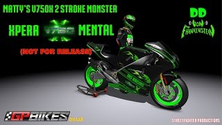 GPBikes Community V750X 2stroke MOD (NOT FOR RELEASE)