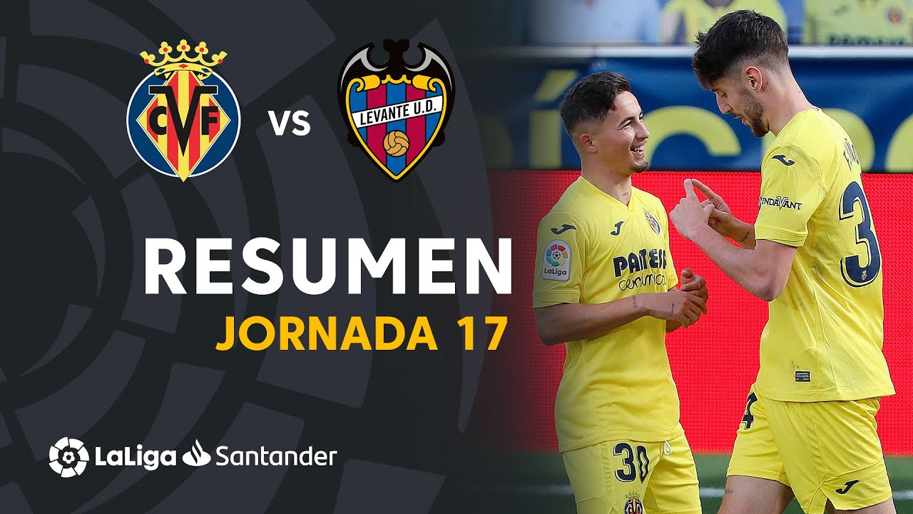 Resumen de Villarreal CF vs Levante UD (2-1) - YouTube