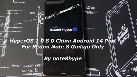 HyperOS 1 0 8 0 China Android 14 Port For Redmi Note 8 Ginkgo Only